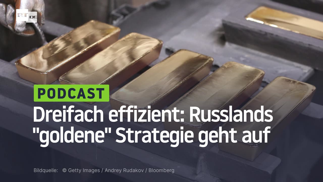 Dreifach effizient: Russlands "goldene" Strategie geht auf