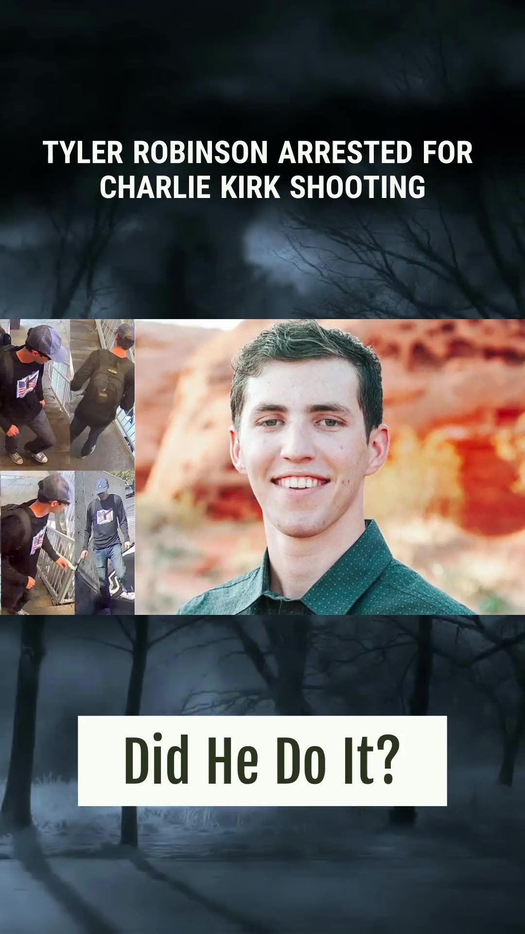 Tyler Robinson Arrested for Charlie Kirks Death. Did He Do It?