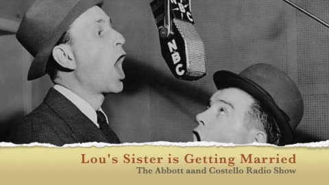 Lou's Sister is Getting Married