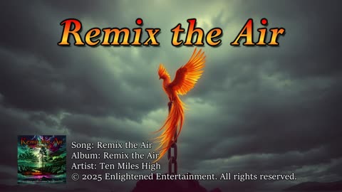 "Remix the Air" | Ten Miles High