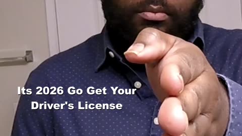 Its 2026 Go Get Your Driver's License