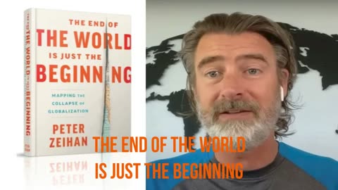 The End of the World Is Just the Beginning* by Peter Zeihan