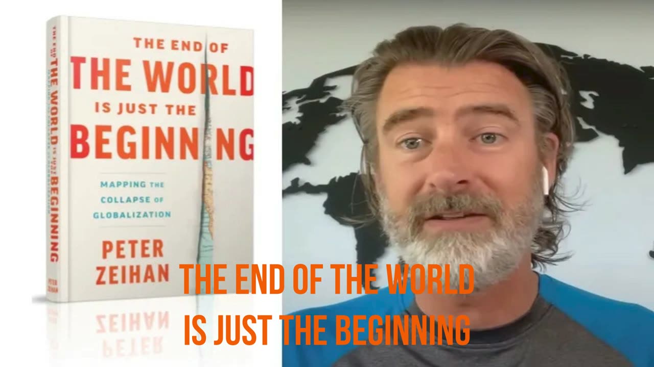 The End of the World Is Just the Beginning* by Peter Zeihan