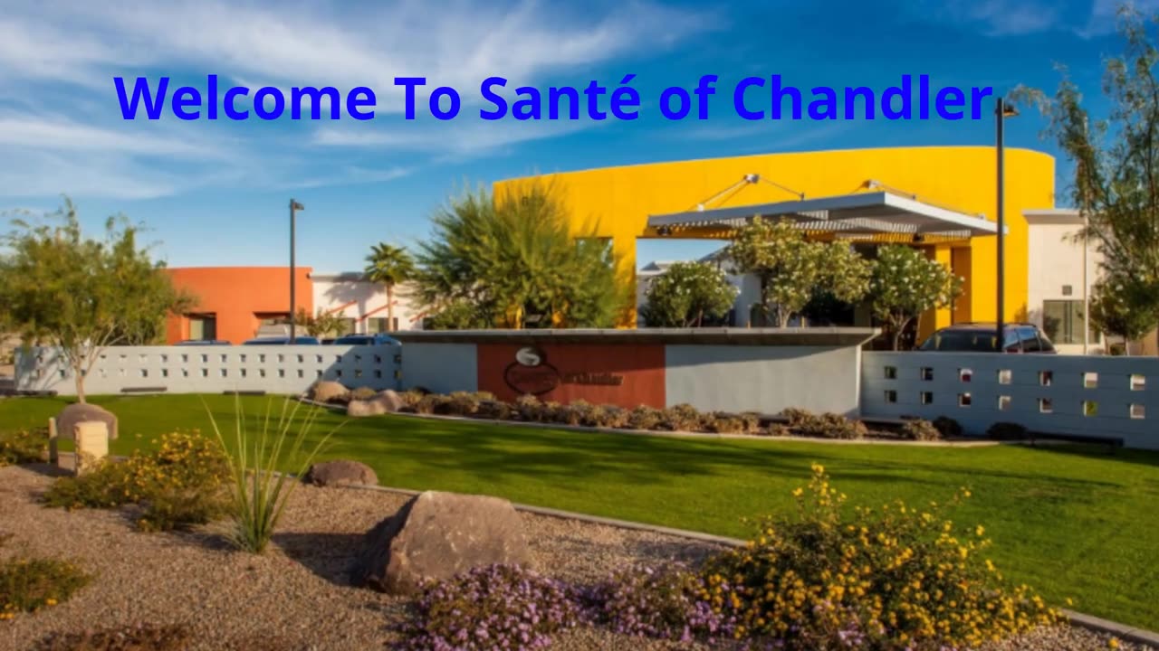 Santé of Chandler - Leading Short-Term Skilled Nursing in Chandler, AZ