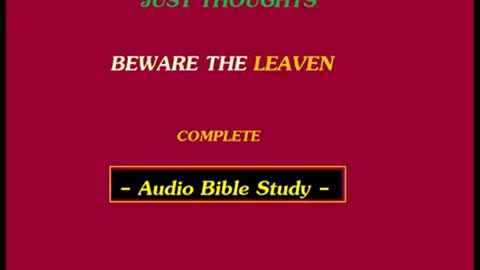 Just Thoughts - Beware the Leaven (2011) Retro