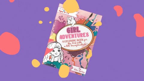 Girl Adventures: A Coloring Book for the Girl with a BIG Imagination