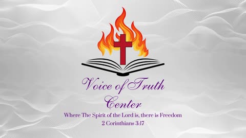 Voice of Truth Center - Sunday Morning Word - 7/27/2025