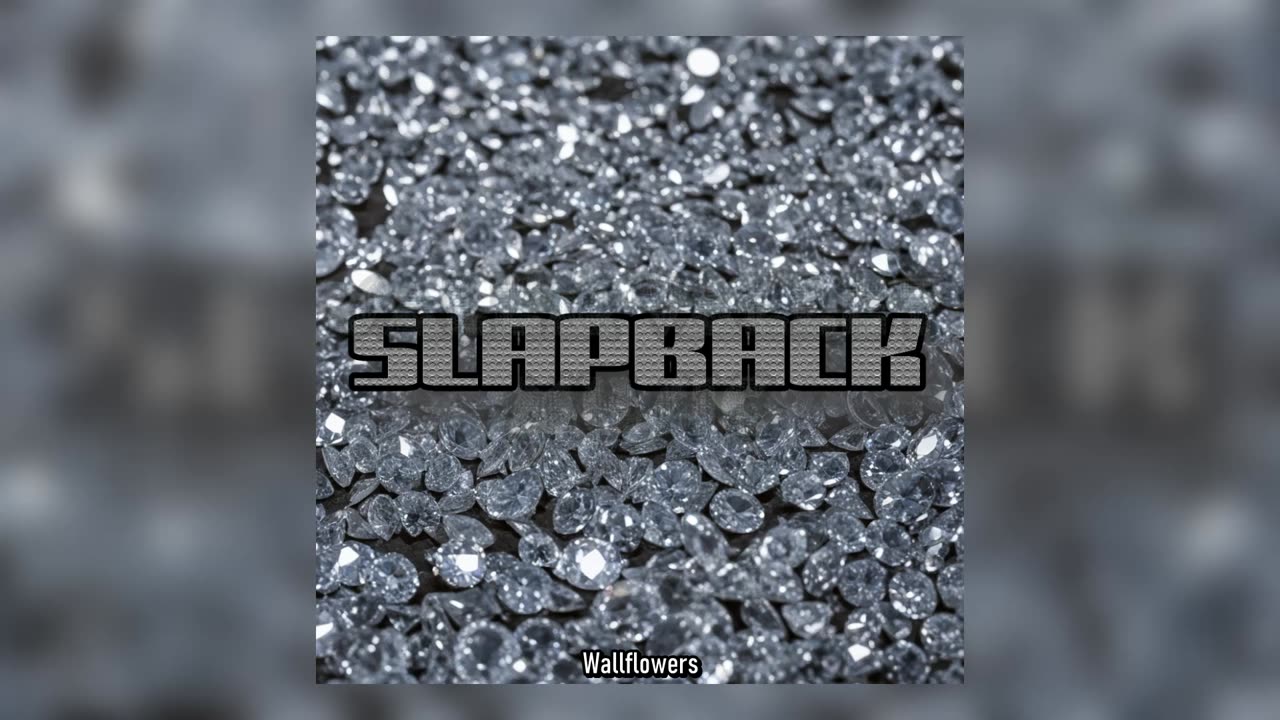 SlapBack - Wallflowers