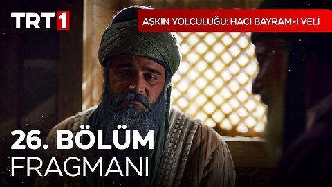 Avance Capítulo Final - Hacı Bayram-ı Veli
