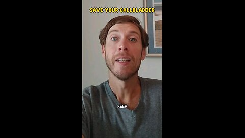 Save Your Gallbladder ~ Why Your Gallbladder Matters ?