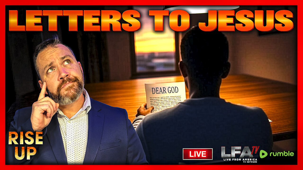 LETTERS TO JESUS! | RISE UP 8.14.25 9AM