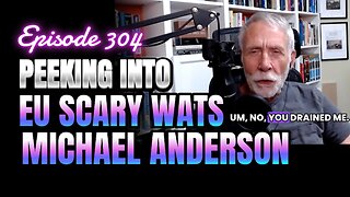 304- Democracy at Risk: Europe's Troubling Path With Michael Anderson
