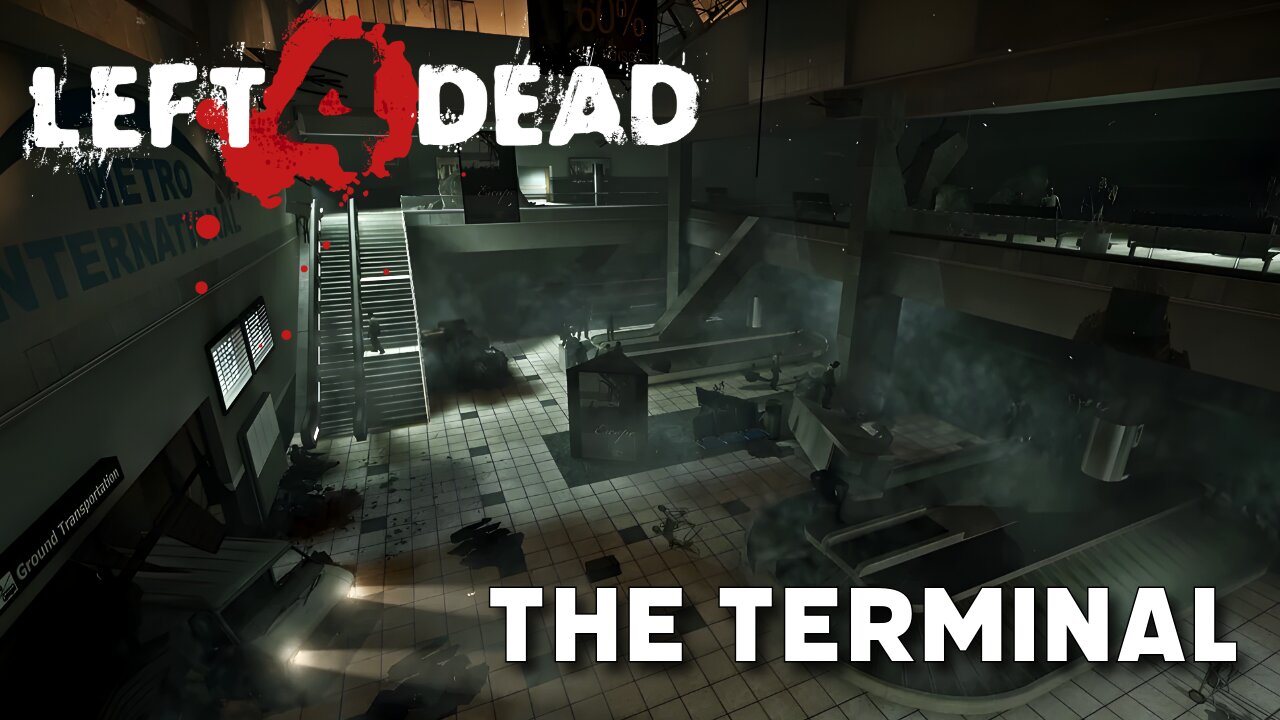 Left 4 Dead: Dead Air - The Terminal (Chapter 4 Playthrough)