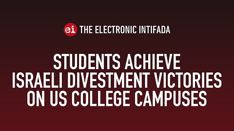 Students achieve Israeli divestment victories on US college campuses