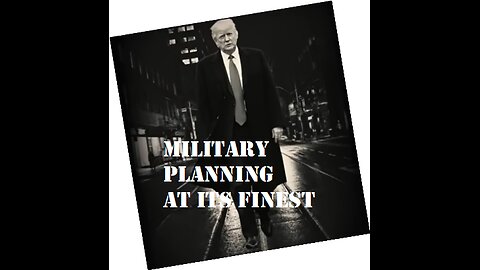 Military Planning at its Finest