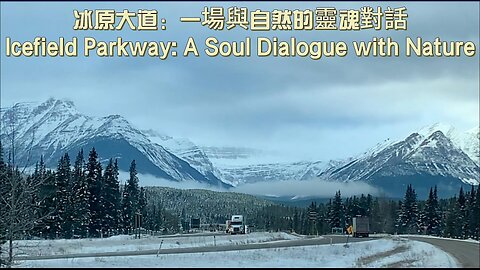 Icefield Parkway: A Soul Dialogue with Nature