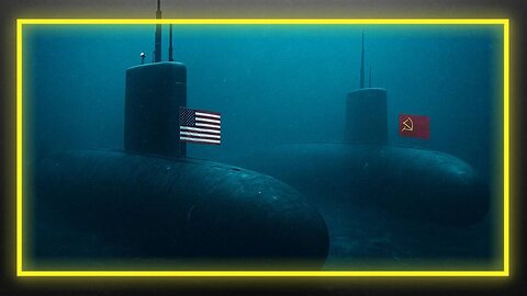 KEY INTEL: Warning From Former US Nuclear Submariner / Soviet Submarine Hunter