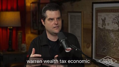 Matt Gaetz: Steve Bannon will run for 2028 President on same Elizabeth Warren policy? ~ Tucker