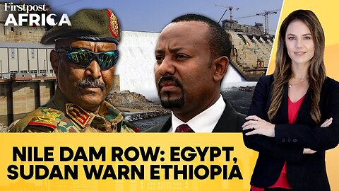 Egypt, Sudan Call Ethiopian Nile Dam "Threat" Ahead of GERD Inauguration | Firstpost Africa | N18G