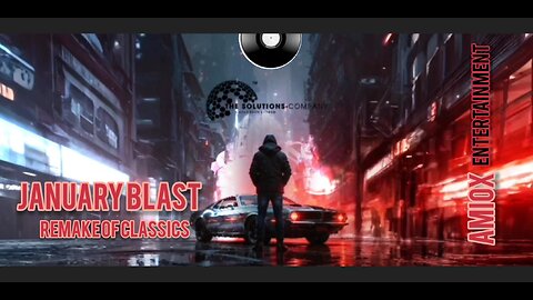 January Blast|Remake of Classics|Amiox Entertainment by TSC Team