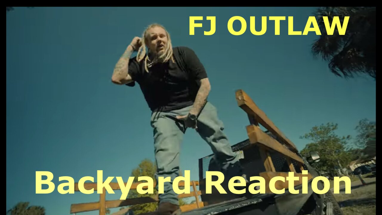 FJ OUTLAW - Backyard REACTION