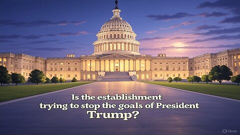 Is the establishment trying to stop the goals of President Trump? - AC Daily Show (Ep. 462)