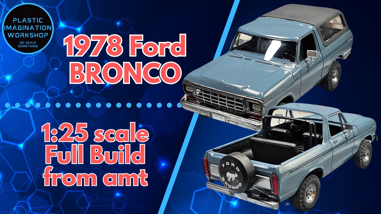 AMT 1978-ish Ford Bronco "Wild Hoss" Build