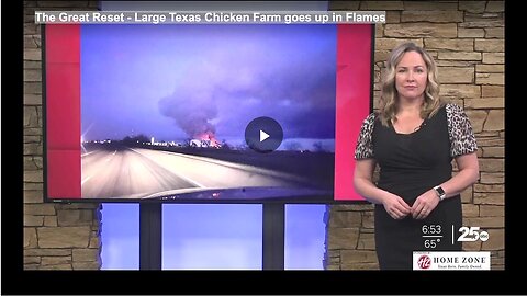 "Texas Large Chicken Farm Engulfed in Flames: The Great Reset"
