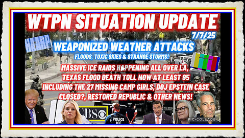 WTPN SITUATION UPDATE FEATURING RESTORED REPUBLIC 7 7 25
