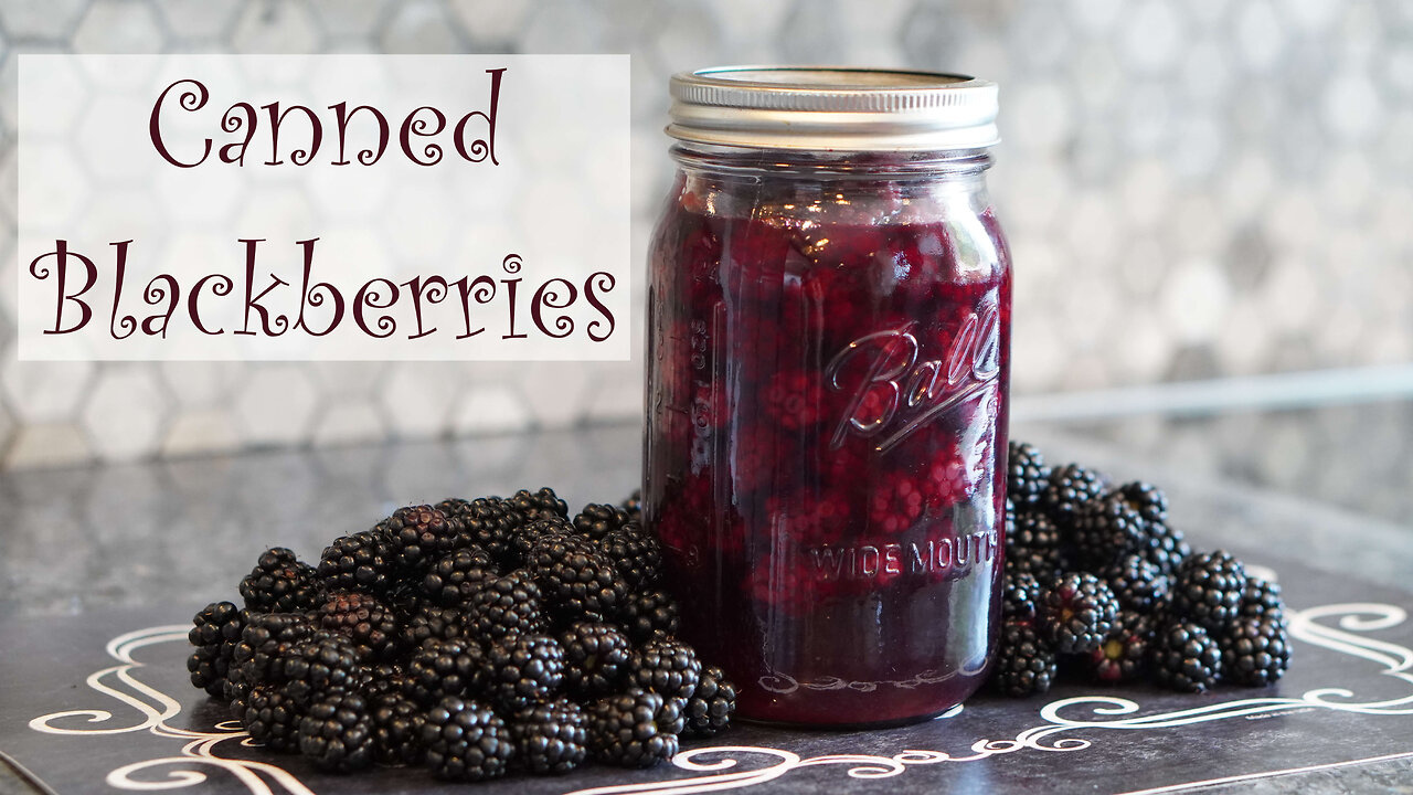 How to Can Blackberries