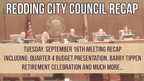 Redding City Council Recap 9-16