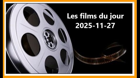 Les films du jour = 2025-11-27