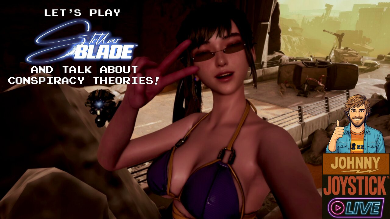 Let's Play Stellar Blade and Talk About Conspiracy Theories