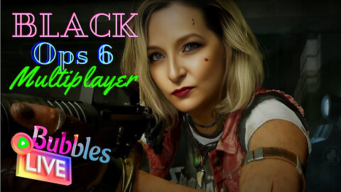 Live With Bubbles on BO6 💥💀The Battle Of Multiplayer💀💥