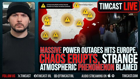MASSIVE Power Outages His Europe, CHAOS ERUPTS, Strange Atmospheric PHENOMENON Blamed