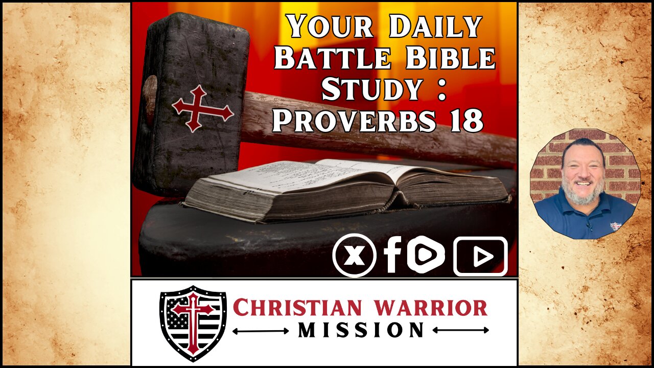 Your Daily Battle Bible Study - Proverbs 18