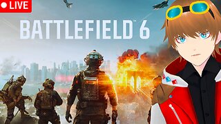 Bad Company 2 Enjoyer Here【Battlefield 6】EnVTuber/VRUMBLER