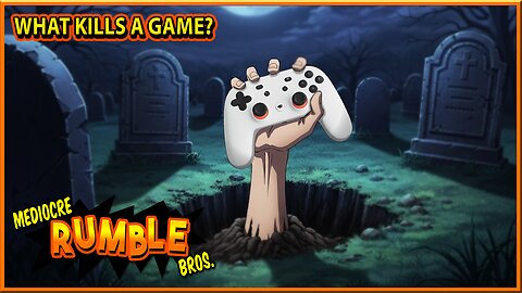 So what kills a game anyway?