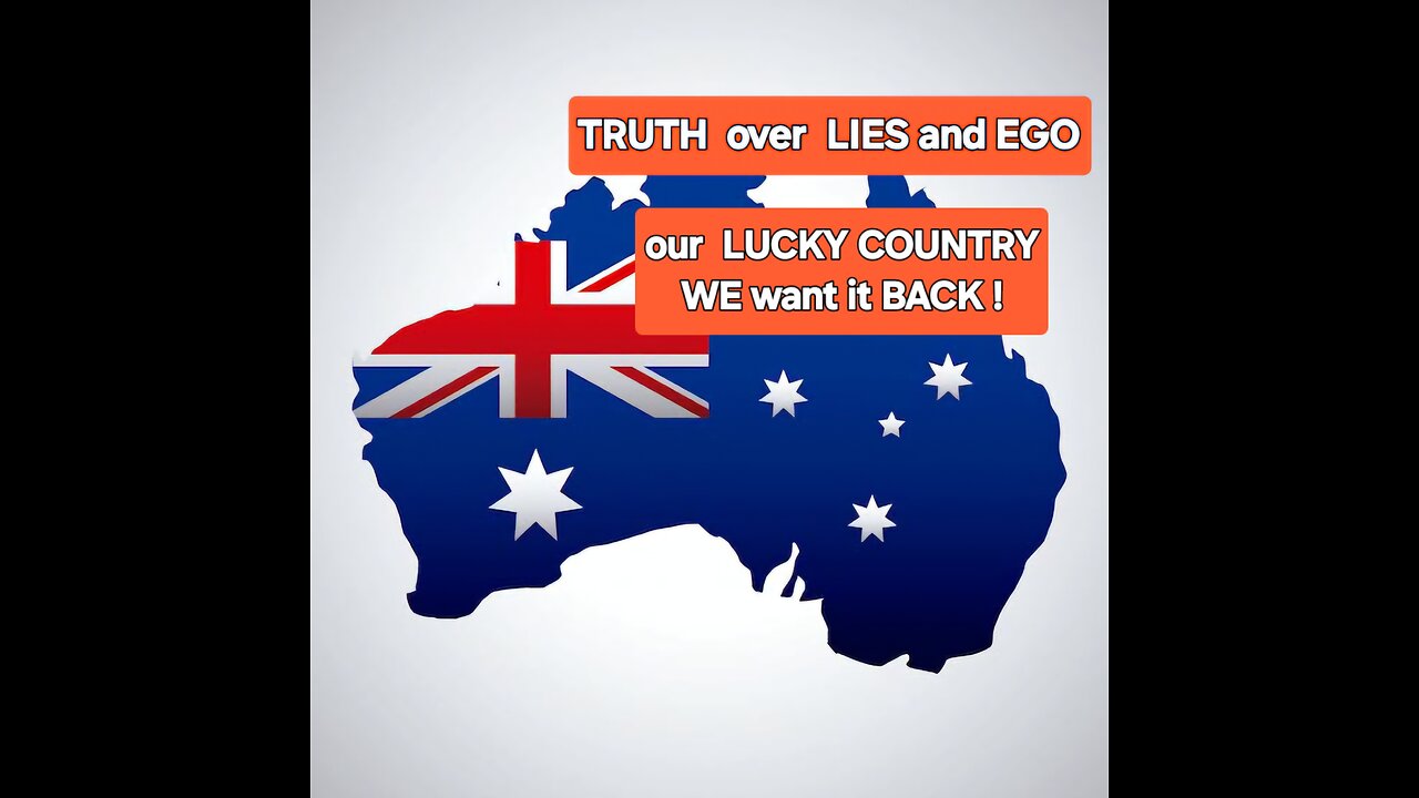 Our LUCKY COUNTRY - WE want it Back! Australia.