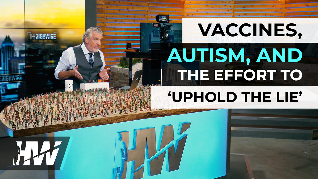 VACCINES, AUTISM, AND THE EFFORT TO ‘UPHOLD THE LIE’