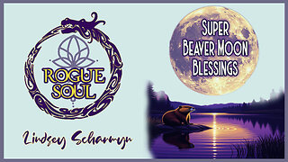 Super Beaver Moon Blessings