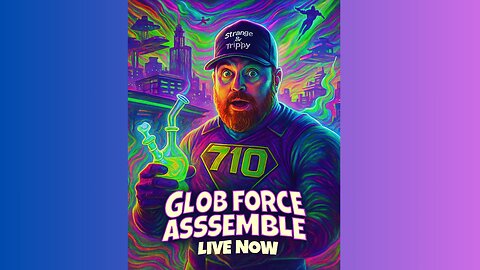 GLOB FORCE ASSEMBLE – A Super 710 Drop-In