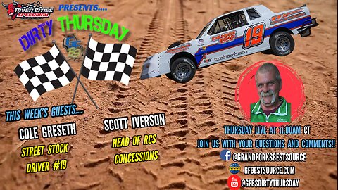 RCS DIRTY THURSDAY – with Street Stock #19, Cole Greseth & Scott Iverson of RCS Concessions