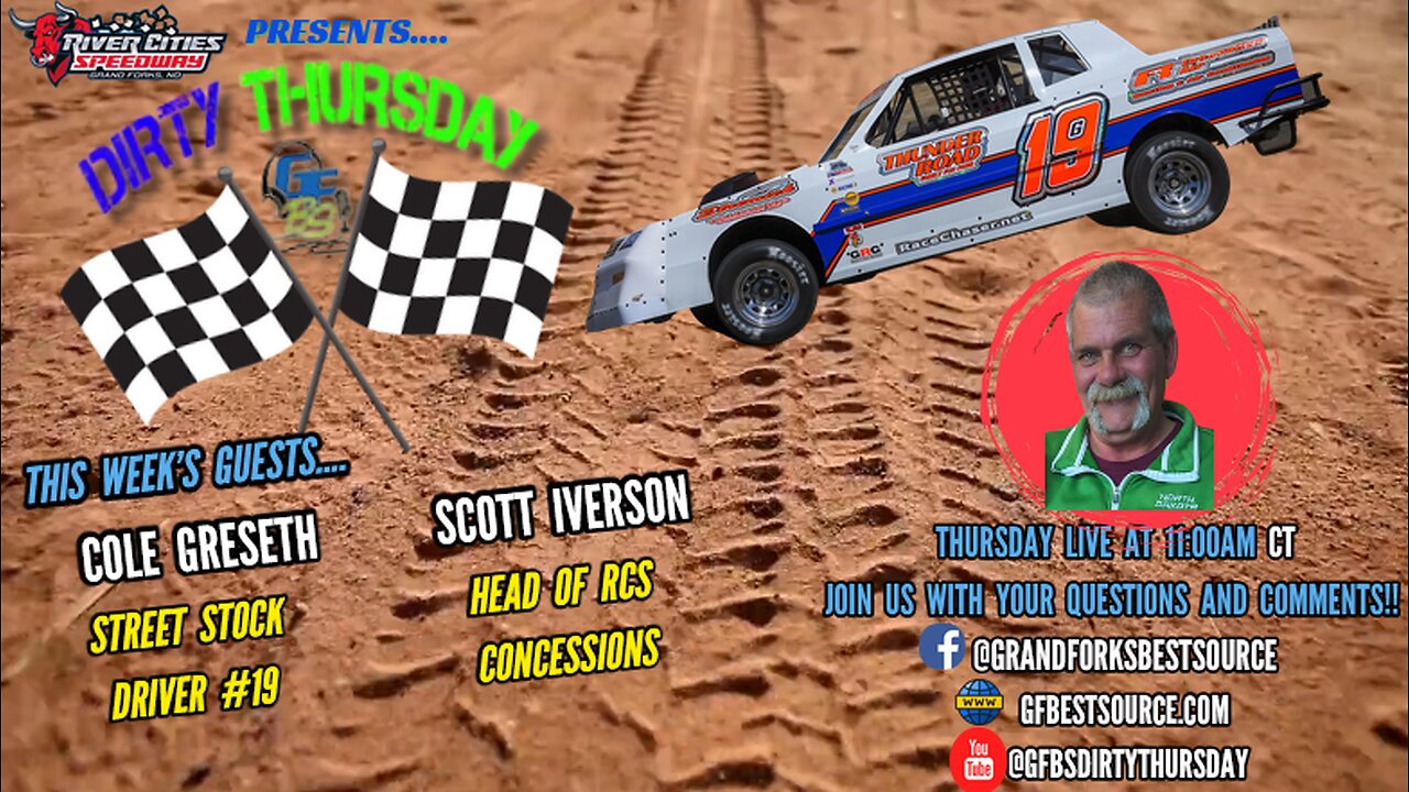 RCS DIRTY THURSDAY – with Street Stock #19, Cole Greseth & Scott Iverson of RCS Concessions