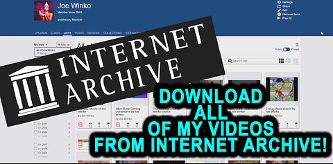 How to Download ALL my videos from INTERNET ARCHIVE more easily with AOGet - Joe Winko
