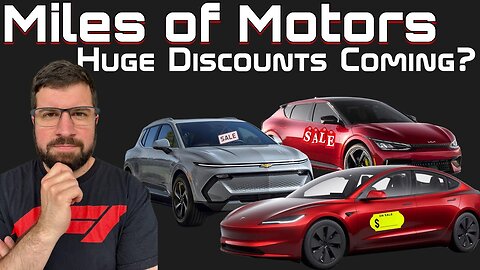 EV Tax Incentives Ending: Huge Discounts Coming to Dealerships? | Miles of Motors