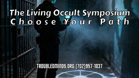 The Living Occult Symposium - Choose Your Path RESTART