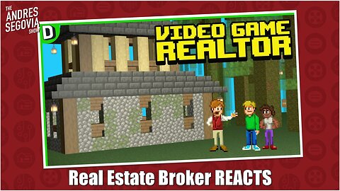 Broker REACTS To Dorkly's Video Game Real Estate Agent!