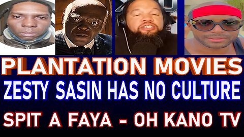 Tazaryach ISUPK Black African Diaspora ZESTY SASIN They Have No Culture Plantation Movies OHKANO TV