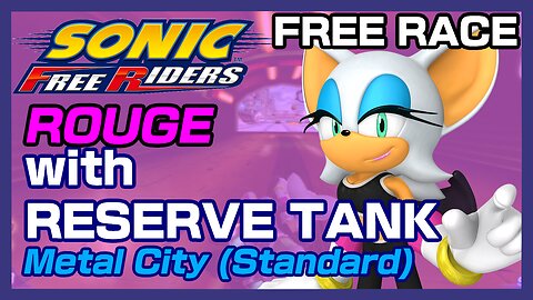 Sonic Free Riders (No Kinect Patch): Rouge with Reserve Tank on Metal City (Standard)